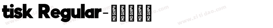 tisk Regular字体转换
